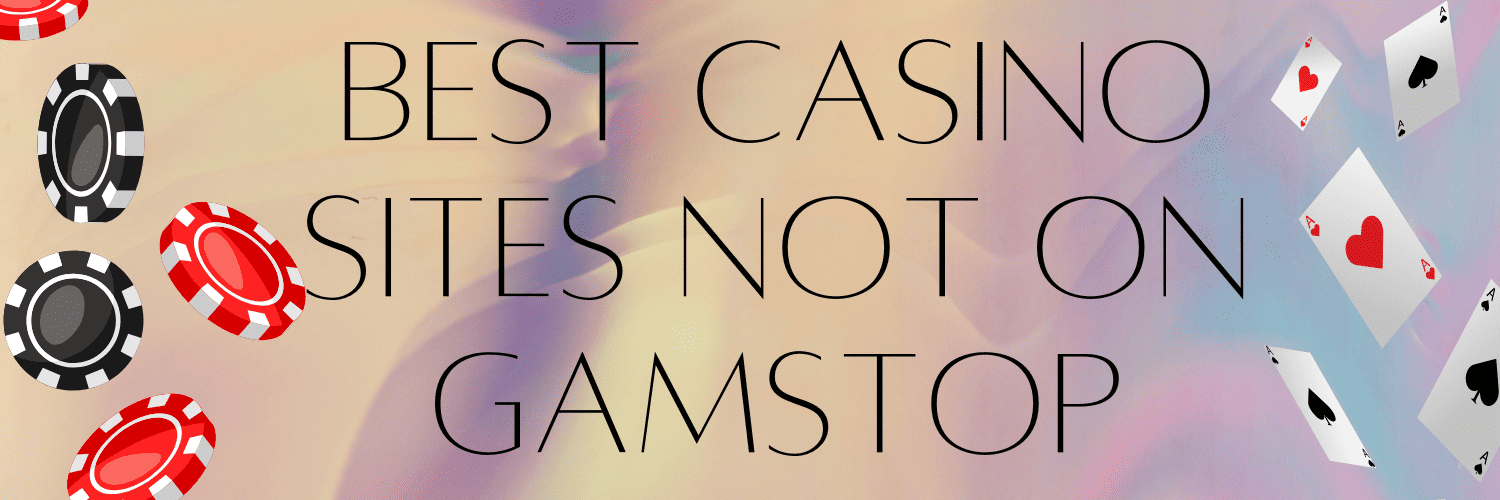 Discovering Casino Sites Not on Gamstop Your Ultimate Guide -1848001779