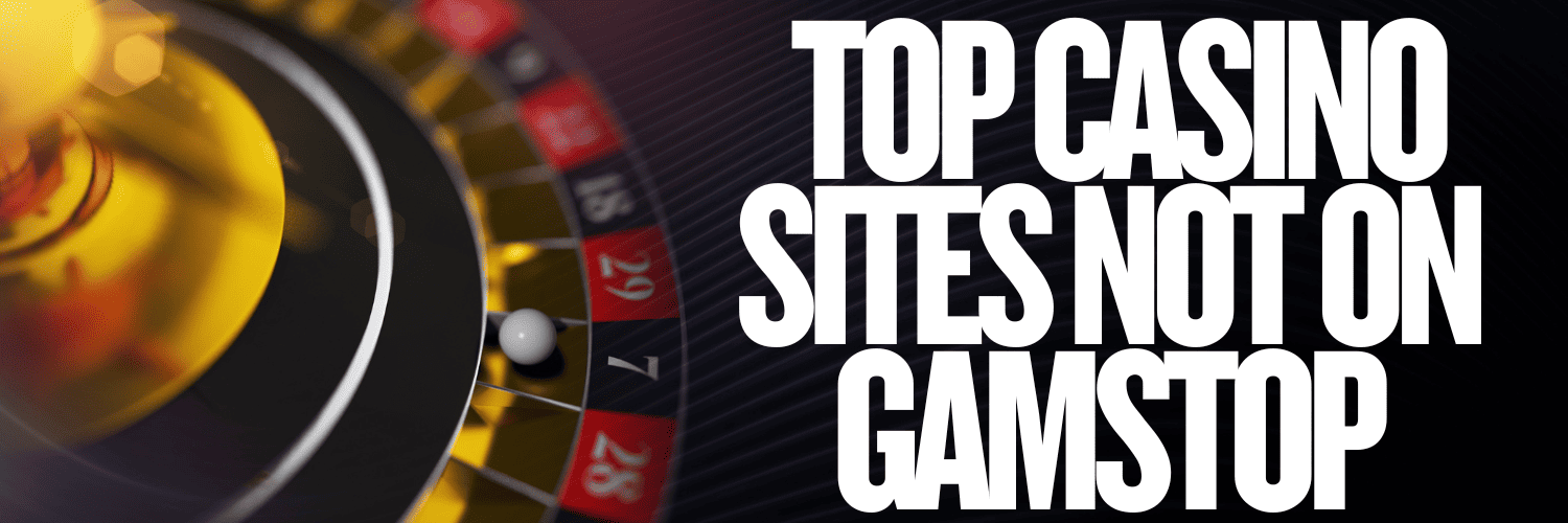 Discovering Casino Sites Not on Gamstop Your Ultimate Guide -1848001779